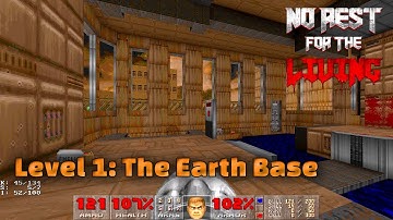 Doom II: No Rest For The Living ● Level 1: The Earth Base ● 100% Playthrough