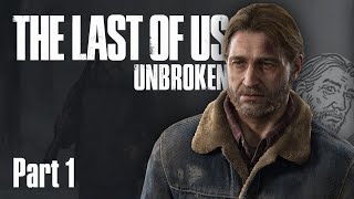 Tommy DLC? What would it look like? The Last Of Us Part 2 Expansion idea (Unbroken - Part 1)