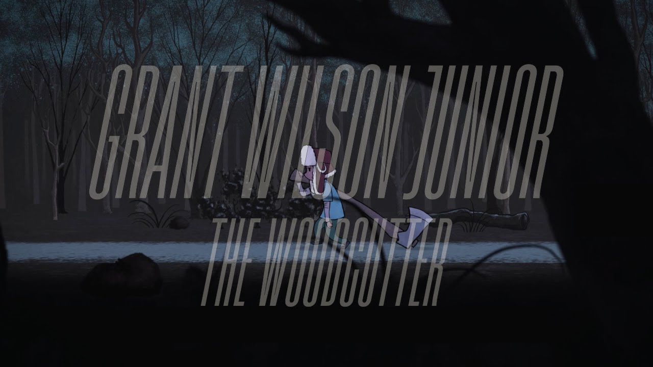 GRANT WILSON JUNIOR  - THE WOODCUTTER (Lyric Video)
