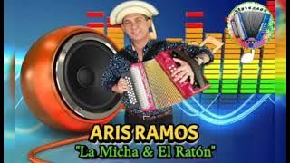 Aris Ramos - La Micha & El Ratón || En Vivo - Desde Quebrada De Piedra