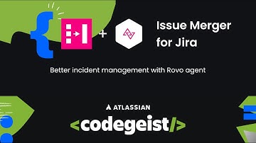Issue Merger for Jira with Rovo agent - ATLASSIAN CODEGEIST 2024