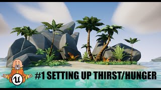 Setting Up Thirst/Hunger  - #1 Island Survival Game Unreal Engine 5.1 Tutorial
