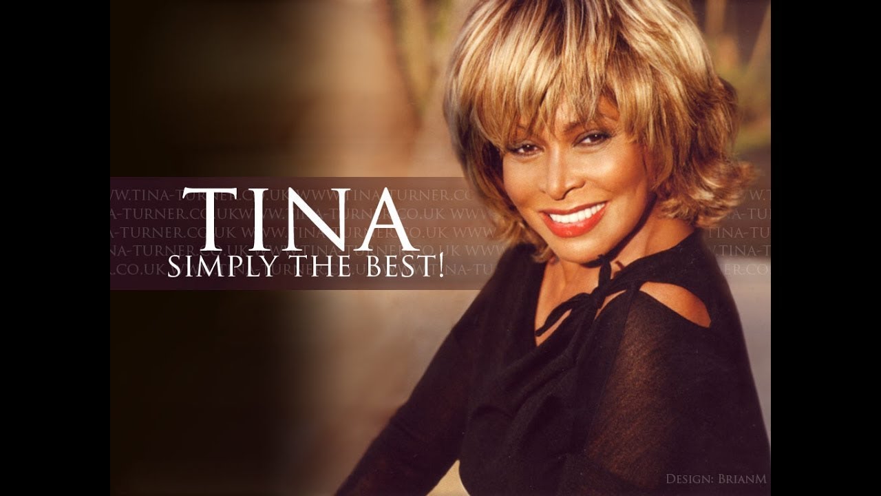 Simply the best tina