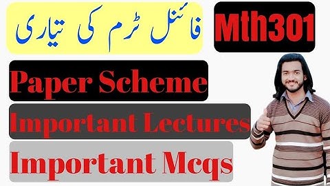 Mth301 Final Term preparation 2022 by Ameer Hamza,|Important lectures,mcqs,subjective |paper scheme|