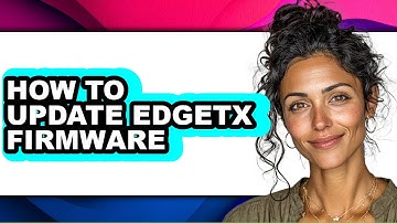 How to Update Edgetx Firmware - Step by Step