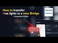 How to transfer Philips Hue lights to a new Bridge - Complete Guide