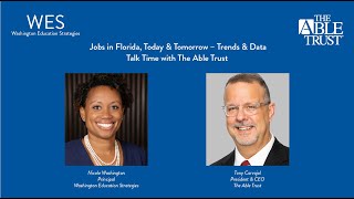 Webinar - jobs in florida, today & tomorrow – trends data- talk time
with the able trust data; a pro...