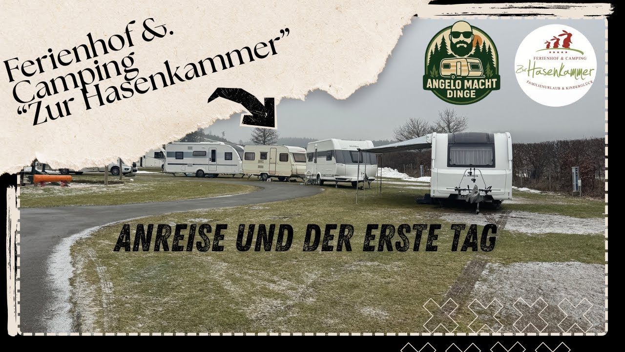 Ferienhof &. Camping - Zur Hasenkammer | Anreise und der erste Tag | Camping mit Kleinkind 