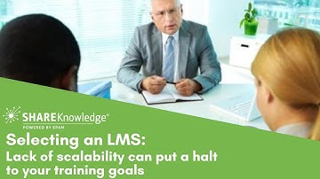 Selecting an LMS: Lack of scalability can put a halt to your training goals