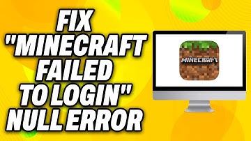 How To Fix Minecraft Failed to Login Null Error (2025) - Quick Fix