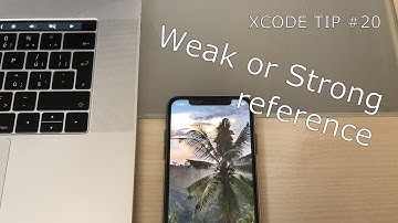 Weak or Strong reference | Xcode Quick Tip #20