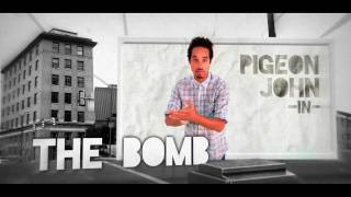OFFICIAL! Pigeon John "The Bomb" from DRAGON SLAYER