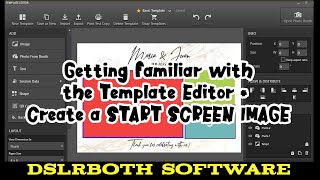 DSLRBOOTH SOFTWARE - PART II - GETTING FAMILIAR WITH THE TEMPLATE EDITOR + ADD START SCREEN IMAGE screenshot 5