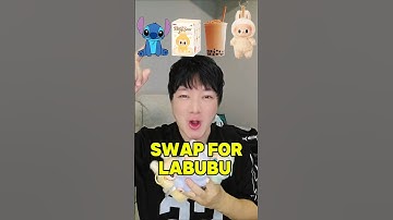 No No Yes Yes SWAP For LABUBU Challenge 2025 #labubu #popmart
