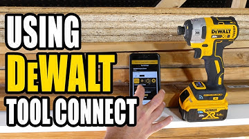 How to Use DeWalt Tool Connect