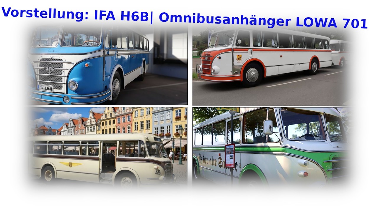Vorstellung: IFA H6B/L | IFA H6B/S | Omnibusanhänger LOWA 701 |Kurzvideo- Serie