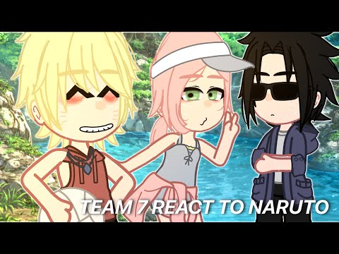 Team 7 Reacts To Naruto Gcrv Mmoyn 