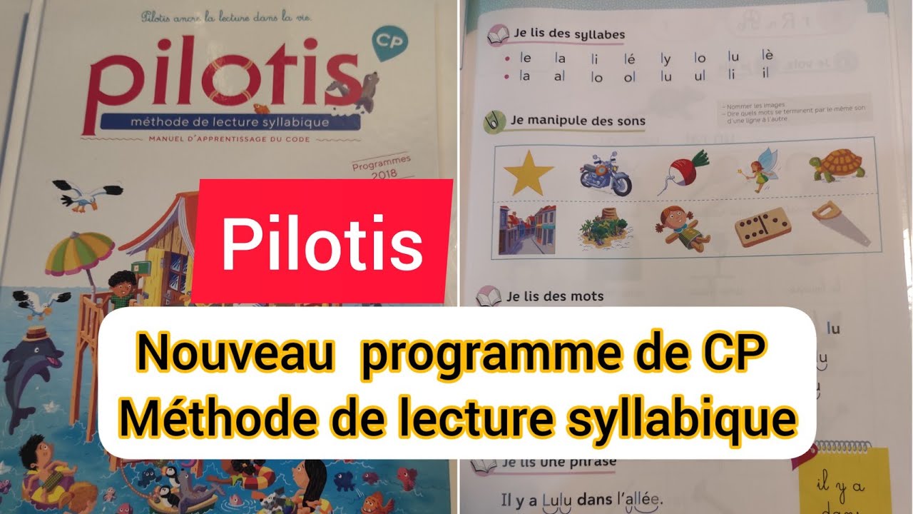 Pilotis nouveau programme de CP méthode de lecture syllabique  l'apprentissage de code de 1au19 page 