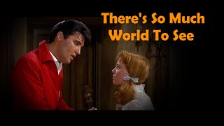 ELVIS PRESLEY - There&#39;s So Much World To See (New Edit V2) 4K