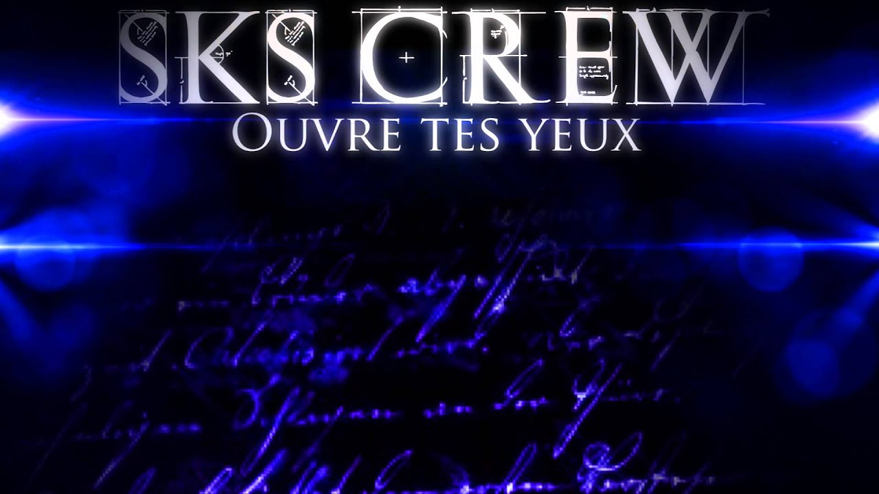 SKS CREW - Ouvre tes yeux