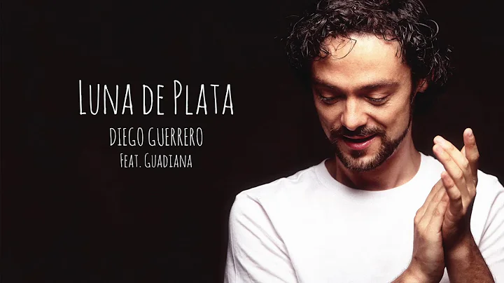 Luna de Plata - Diego Guerrero feat. Guadiana (Alb...