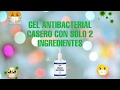 GEL ANTIBACTERIAL CASERO (solo 2 ingredients)