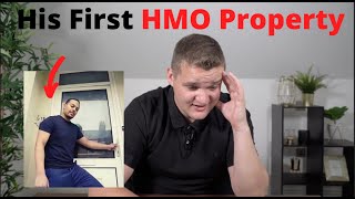 REACTING TO 27 YEAR OLDS FIRST HMO PROPERTY