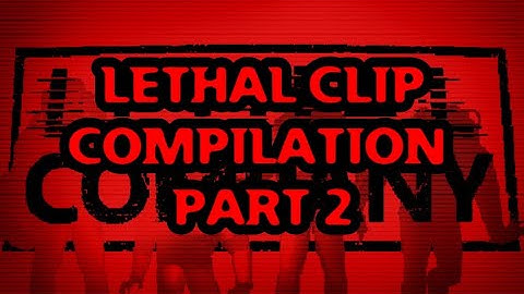 Lethal Company Clip Compilation Part 2