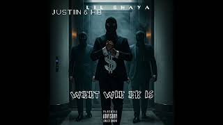WEET WIE EK IS (Lil Shaya ft Justin & HB)( official audio ) 