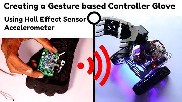 Hall Effect Based Gesture Controller Glove for Gesture Controlled Robots