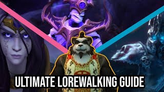 A COMPLETE GUIDE TO LOREWALKING: HOW IT WORKS, WHY YOU SHOULD DO IT & MORE: WORLD OF WARCRAFT