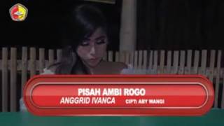 Anggrid Ivanca-Pisah Ambi Rogo