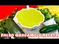 Como hacer Falso Guacamole Receta