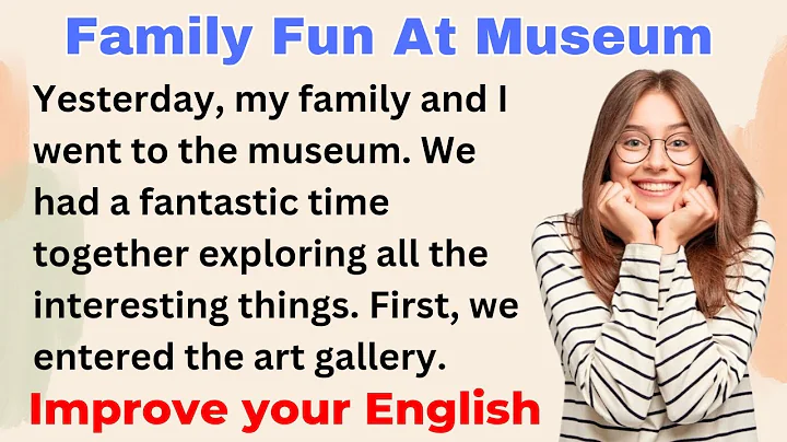 Family Fun At Museum | Improve your English | Everyday Speaking | Level 1 | Shadowing Method - DayDayNews