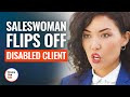 Saleswoman flips off disabled client  dramatizeme