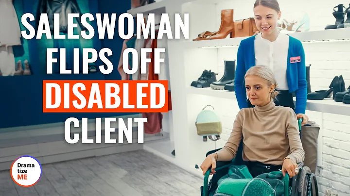 SALESWOMAN FLIPS OFF DISABLED CLIENT | @DramatizeMe