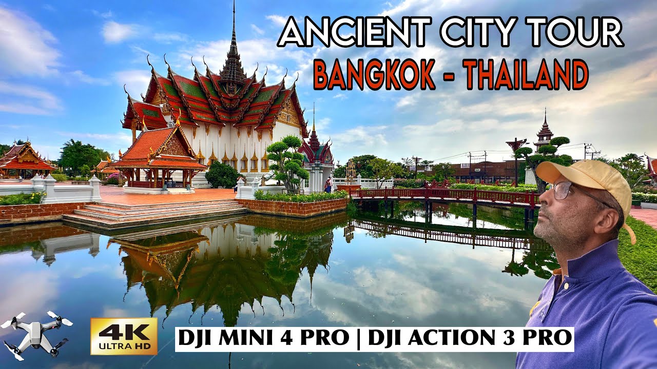 Exploring ANCIENT CITY  - Bangkok , Thailand