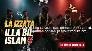 La Izzata ila bil Islam lirik Cover Rock Manhaji