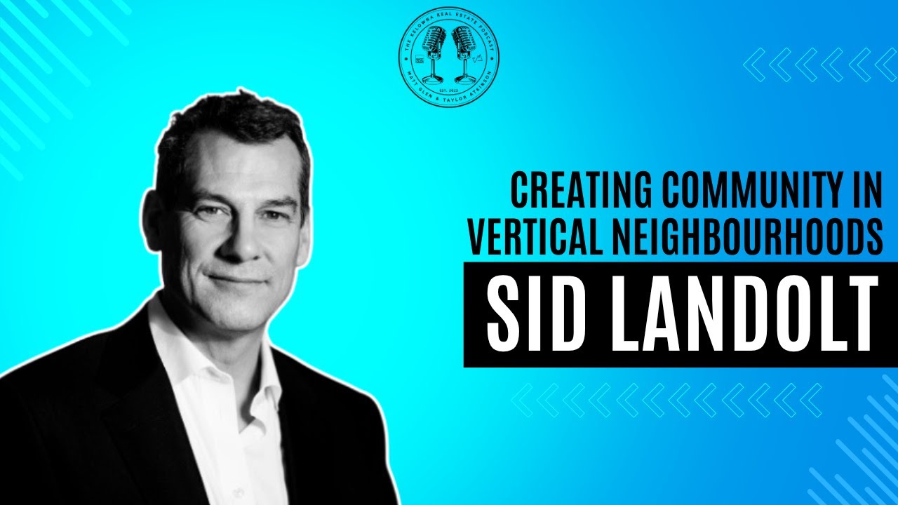 ONE Varsity and Vertical Neighbourhoods with New Generation Properties' Sid Landolt