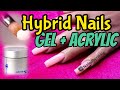 🙀 Hybrid Nails》 Acrylic & Gel Mashup | Young Nails Gel & ECbasket Efile review
