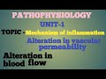 Pathophysiology unit-1# mechanism of inflammation # Alteration in vascular permeability # blood flow
