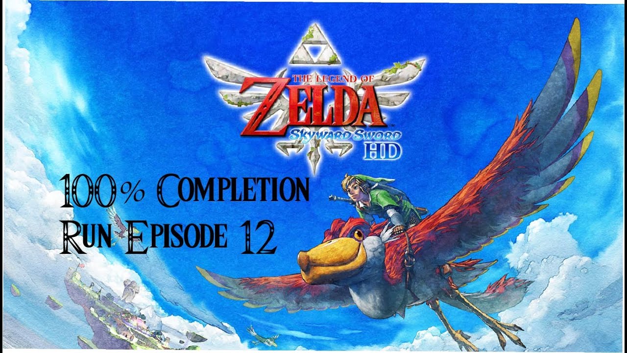 Legend of Zelda Skyward Sword Episode 12 - YouTube