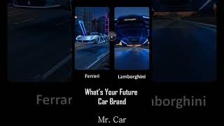 What's Your Future Car Brand? 🫣 #Lamborghini #Ferrari #FutureCars #Supercars #mr  #CarShorts #Shorts