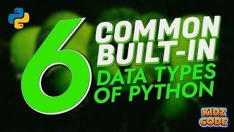 Six Common Built-in Data Types of Python
