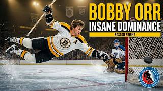 Bobby Orr's Dominance Was Actually Insane