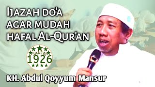 Ijazah Doa Menghafal Al-Qur'an | Gus Qoyyum | KH. Abdul Qoyyum Mansur