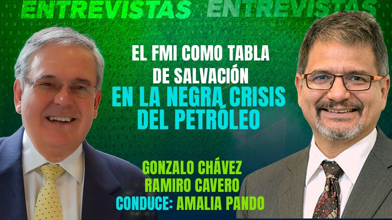 EL FMI COMO TABLA DE SALVACIÓN EN LA NEGRA CRISIS DEL PETRÓLEO| #CabildeoDigital