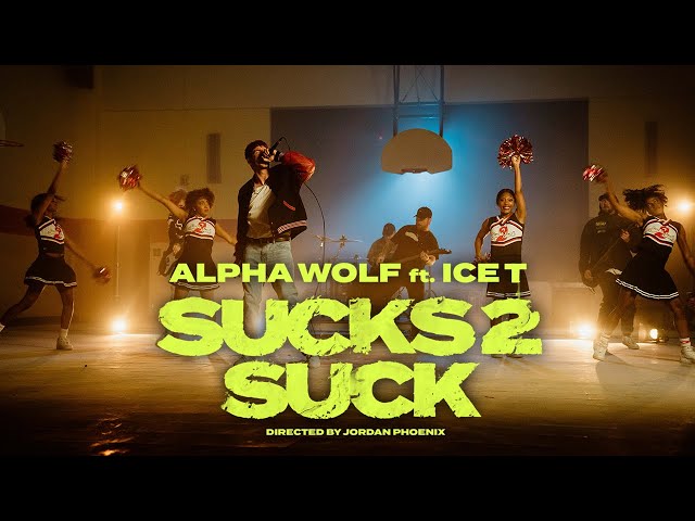 Alpha Wolf - Sucks 2 Suck (feat. Ice-T) class=