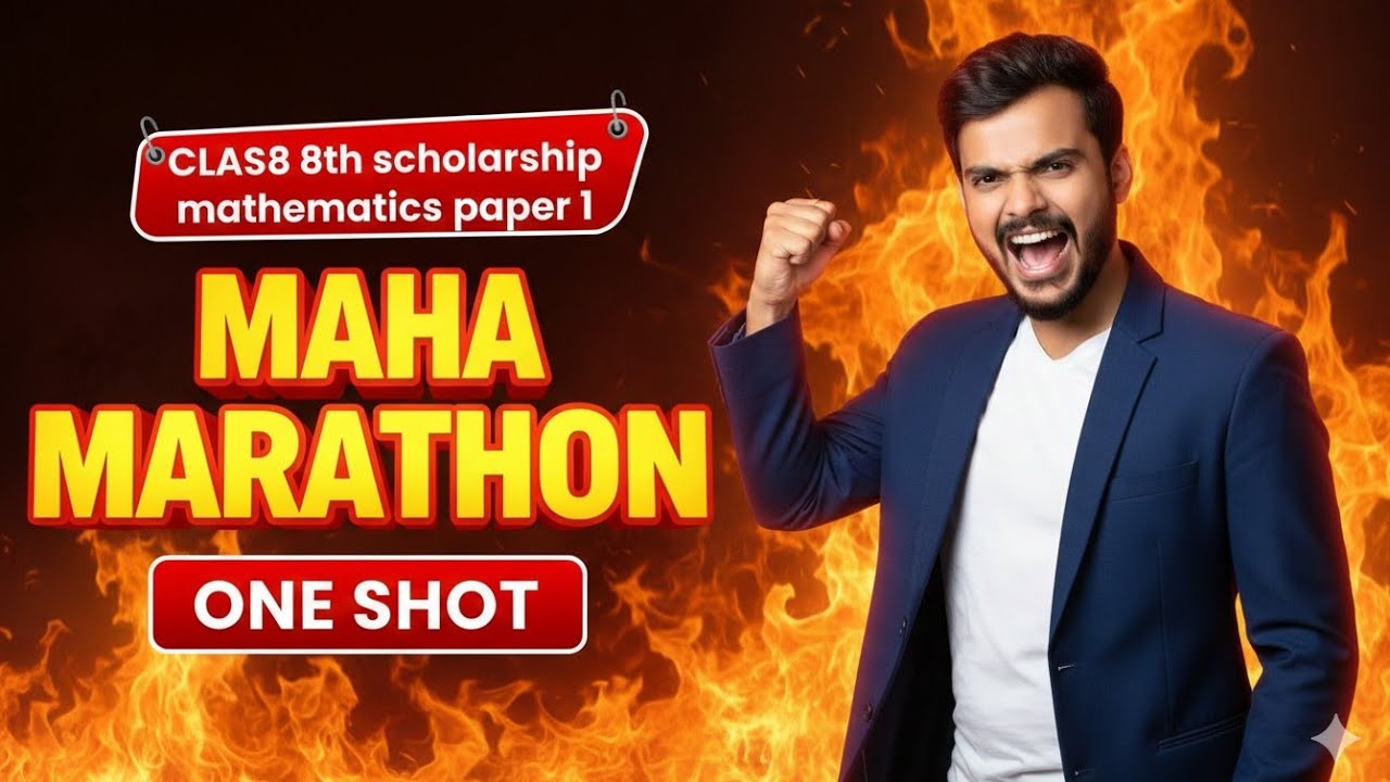 Class 8 Scholarship Math Paper 1: MAHA MARATHON! 🔥 One Shot Revision