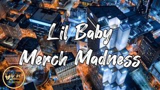 Lil Baby - Merch Madness